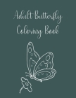 Adult Butterfly Coloring Book: Butterflies Cover Image