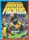 Highlights of the Green Bay Packers (Team Stats?Football Edition) By Marysa Storm Cover Image