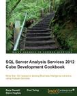 SQL Server Analysis Services 2012 Cube Development Cookbook Cover Image