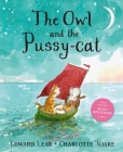 The Owl and the Pussy-cat By Edward Lear, Charlotte Voake (Illustrator) Cover Image