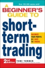 A Beginner's Guide to Short-Term Trading: Maximize Your Profits in 3 Days to 3 Weeks Cover Image