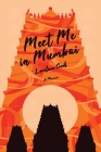 Meet Me in Mumbai: A Memoir Cover Image