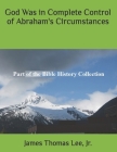 God Was in Complete Control of Abraham's Circumstances Cover Image