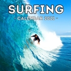Surfing Calendar 2021: Cute Gift Idea For Surfing Lovers Men And Women By Crowded Jelly Press Cover Image