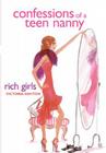 Confessions of a Teen Nanny #2: Rich Girls Cover Image