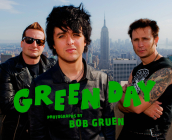 Green Day: Photographs by Bob Gruen By Bob Gruen Cover Image