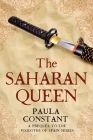 The Saharan Queen By Paula Constant Cover Image