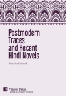 Postmodern Traces and Recent Hindi Novels (Literary Studies) Cover Image