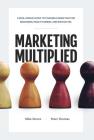 Marketing Multiplied: A real-world guide to Channel Marketing for beginners, practitioners, and executives. Cover Image
