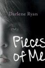 Pieces of Me By Darlene Ryan Cover Image