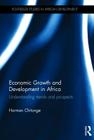 Economic Growth and Development in Africa: Understanding Trends and Prospects (Routledge Studies in African Development) By Horman Chitonge Cover Image