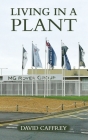 Living in a Plant By David Caffrey Cover Image