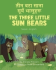 The Three Little Sun Bears (Nepali-English): तीन वटा साना सूर् Cover Image