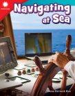 Navigating at Sea (Smithsonian: Informational Text) By Dona Herweck Rice Cover Image