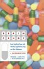 Brain Candy: Boost Your Brain Power with Vitamins, Supplements, Drugs, and Other Substance By Theodore Lidsky, Jay Schneider Cover Image