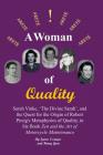 A Woman of Quality Sarah Vinke, 'the Divine Sarah', and the Quest for the Origin of Robert Pirsig's Metaphysics of Quality,: The Quest for the Origin Cover Image