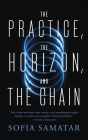 The Practice, the Horizon, and the Chain Cover Image