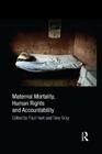 Maternal Mortality, Human Rights and Accountability Cover Image