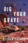 Dig Your Grave: A Gus Parker and Alex Mills Novel Cover Image
