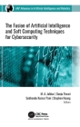 The Fusion of Artificial Intelligence and Soft Computing Techniques for Cybersecurity Cover Image