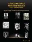 African American Pioneers in Science: Past and Present: Includes brief biographies, scientific laboratories, and investigations Cover Image