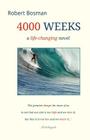 4000 Weeks: a life-changing novel By Robert Bosman Cover Image