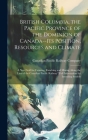 British Columbia, the Pacific Province of the Dominion of Canada--its Position, Resources and Climate: A new Field for Farming, Ranching and Mining Al Cover Image