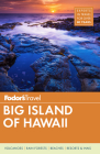 Fodor's Big Island of Hawaii (Full-Color Travel Guide #6) By Fodor's Travel Guides Cover Image