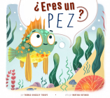 ¿Eres Un Pez? By Thomas Kingsley Troupe Cover Image