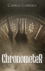Chronometer By Camille Cabrera Cover Image