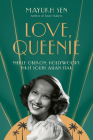 Love, Queenie: Merle Oberon, Hollywood's First South Asian Star By Mayukh Sen Cover Image