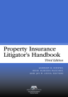 Property Insurance Litigator's Handbook, Third Edition Cover Image
