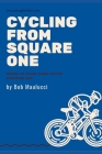 Cycling from Square One: How to be fit and fabulous on the bike Cover Image