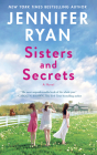 Sisters and Secrets: A Novel By Jennifer Ryan Cover Image