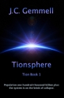Tionsphere: Dystopian sci-fi: an over-populated world on the edge of collapse Cover Image