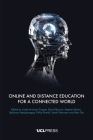 Online and Distance Education for a Connected World By Linda Amrane-Cooper (Editor), David Baume (Editor), Stephen Brown (Editor), Stylianos Hatzipanagos (Editor), Philip Powell (Editor), Sarah Sherman (Editor), Alan Tait (Editor) Cover Image