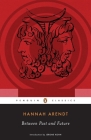 Between Past and Future By Hannah Arendt, Jerome Kohn Cover Image