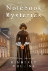 Notebook Mysteries Suspicions By Kimberly Mullins Cover Image