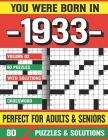 You Were Born In 1933: Crossword Puzzles For Adults: Crossword Puzzle Book for Adults Seniors and all Puzzle Book Fans By G. E. Crrafty Pzle Cover Image