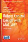 Robust Control Design with Matlab(r) (Advanced Textbooks in Control and Signal Processing) Cover Image
