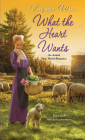 What the Heart Wants (Amish New World #3) Cover Image