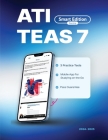 ATI TEAS 7 Study Guide: Smart Edition Academy TEAS 7 Prep Book with 3 Online Practice Tests By Smart Edition Nursing Cover Image