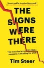 The Signs Were There: The Clues for Investors That a Company Is Heading for a Fall By Tim Steer Cover Image