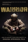 Warrior: How to Support Those Who Protect Us Cover Image
