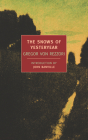 The Snows of Yesteryear By Gregor Von Rezzori, John Banville (Introduction by), H. F. Broch de Rothermann (Translated by) Cover Image