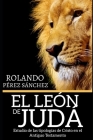 El León de Judá: Estudio de las tipologías de Cristo en el Antiguo Testamento Cover Image