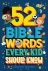 52 Bible Words Every Kid Should Know By Carrie Marrs, Steven Wood (Illustrator) Cover Image
