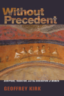 Without Precedent By Geoffrey Kirk Cover Image