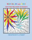 Mandalas and More: (Not for the Faint of Heart) By D. J. Parry Cover Image