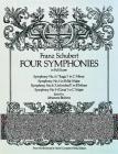 Four Symphonies in Full Score By Franz Schubert Cover Image